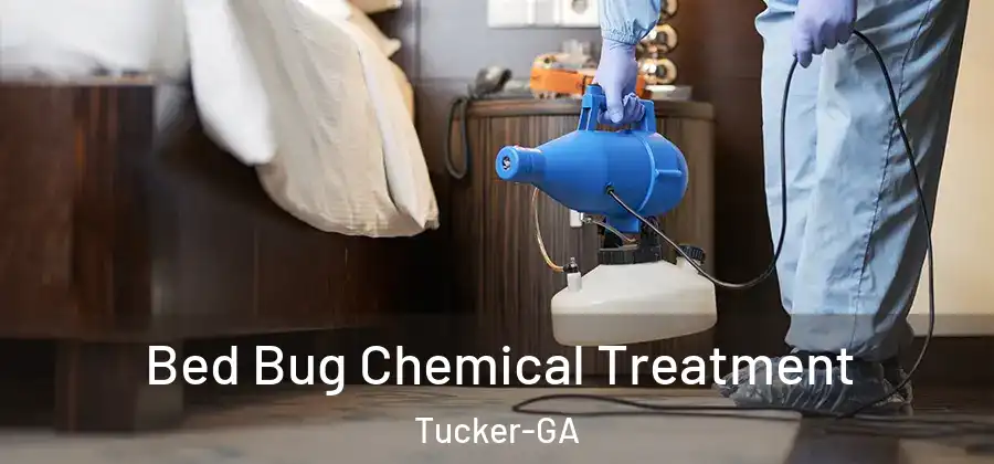  Bed Bug Chemical Treatment Tucker-GA