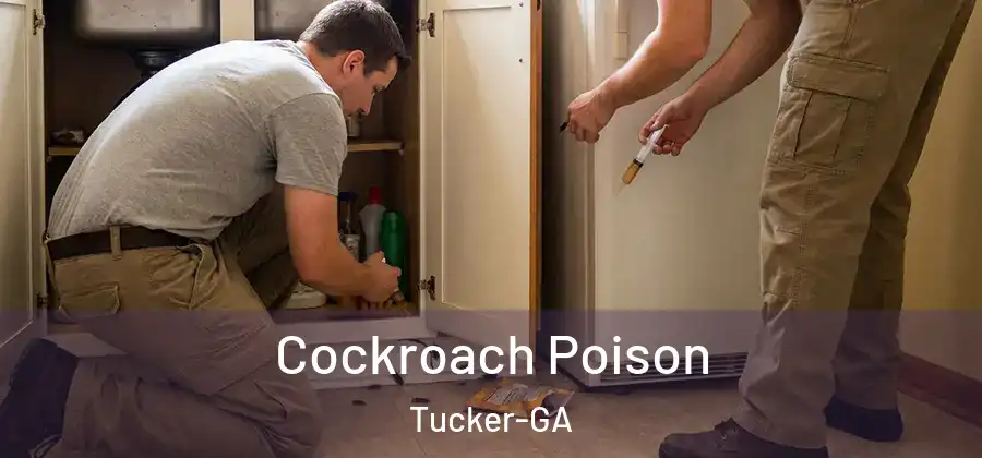 Cockroach Poison Tucker-GA