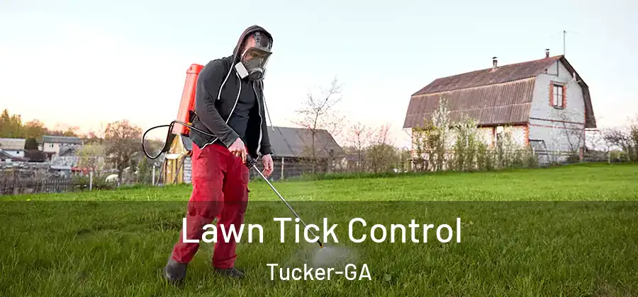  Lawn Tick Control Tucker-GA