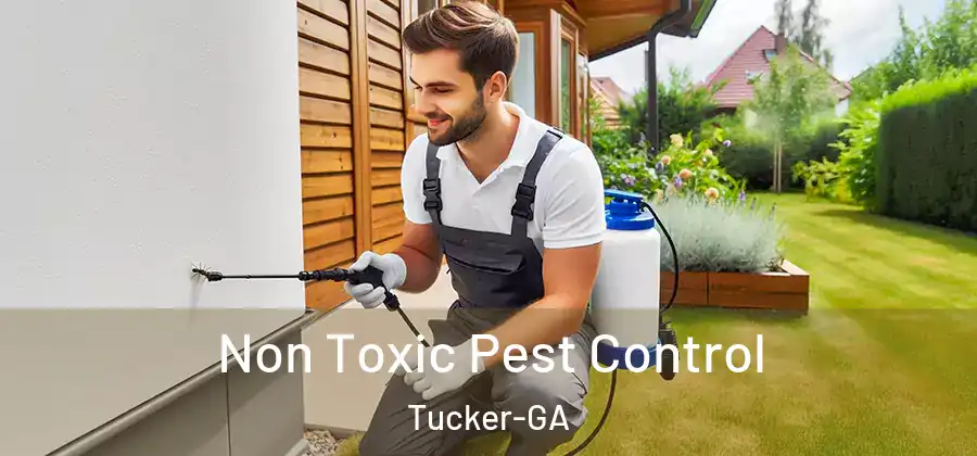  Non Toxic Pest Control Tucker-GA