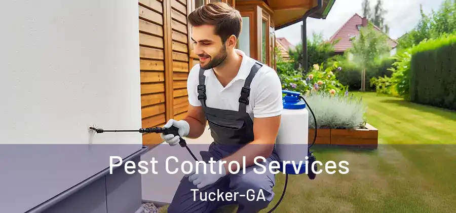Pest Control Services Tucker-GA