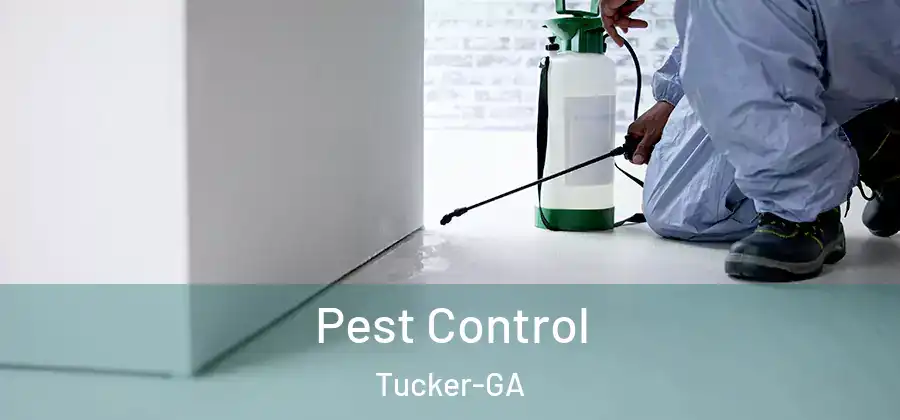 Pest Control Tucker-GA