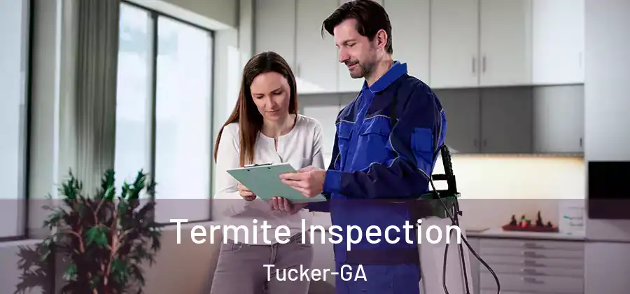Termite Inspection Tucker-GA