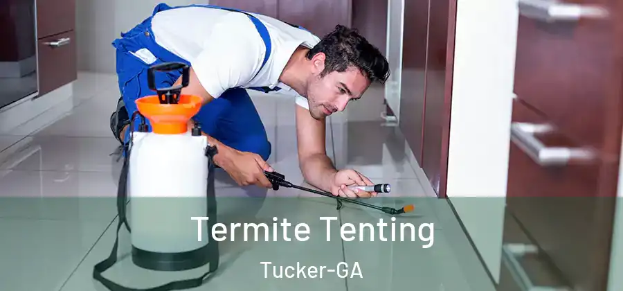  Termite Tenting Tucker-GA