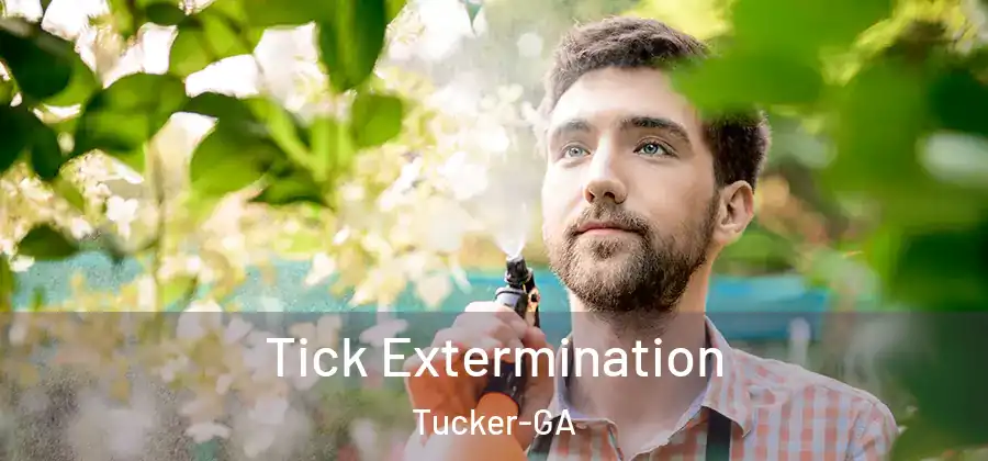  Tick Extermination Tucker-GA